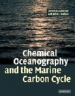 CHEMICAL OCEANOGRAPHY & THE MARINE CARBON CYCLE