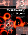 THE OUTSOURCING PROCESS, strategies for evaluation & ma