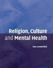 RELIGION, CULTURE & MENTAL HEALTH