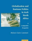 Globalization and Business Politics in Arab North Afric