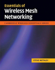ESSENTIALS OF WIRELESS MESH NETWORKING