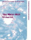 THE METAL-RICH UNIVERSE