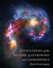 Encyclopedia of the History of Astronomy & Astrophysics