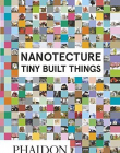 PH.,Nanotecture Tiny Built Things