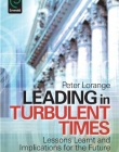 EM., Leading in Turbulent Times: Lessons Learnt and Imp