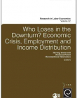 EM., WHO LOSES IN THE DOWNTURN? ECONOMIC CRISIS, EMPLOYMENT AND INCOME DISTRIBUTION, VOL 32