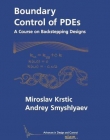 BOUNDRY CONTROL OF PDEs, a course on backstepping desig