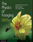 THE PHYSICS OF FORAGING