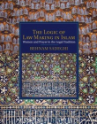 The Logic of Law Making in Islam