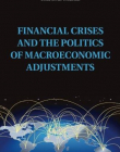 Financial Crises and The Politics of Macroeconomic