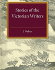 Stories of The Victorian Writers