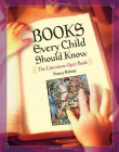 BOOKS EVERY CHILD SHOULD KNOW :THE LITERATURE QUIZ BOOK