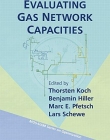 Evaluating Gas Network Capacities