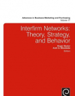 EM., INTERFIRM NETWORKS: THEORY, STRATEGY, AND BEHAVIOR, VOL 17