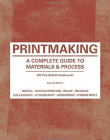 T&H, Printmaking : A Complete Guide Materials & processes