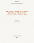 P.,ARISTOLE: MATAPHYSICS AND PRACTICAL PHILOSOPHY