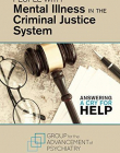 People With Mental Illness in the Criminal Justice System: A Cry for Help