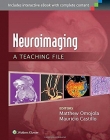 Neuroimaging: A Teaching File (LWW Teaching File Series)