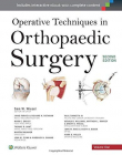 Operative Techniques in Orthopaedic Surgery (Four Volume Set)