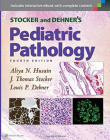 Stocker and Dehner's Pediatric Pathology, 4