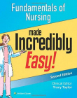 Fundamentals of Nursing Made Incredibly Easy, 2e