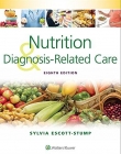 Nutrition and Diagnosis-Related Care, 8e