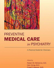 Preventive Medical Care in Psychiatry: A Practical Guide for Clinicians