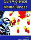 Gun Violence and Mental Illness