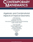 ALGEBRAIC AND COMBINATORIAL ASPECTS OF TROPICAL GEOMETRY (CONM/589)