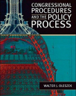 Congressional Procedures and the Policy Process: Ninth Edition