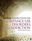 Perspectives on Substance Use, Disorders, and Addiction