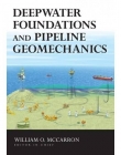 Deepwater Foundations and Pipeline Geomechanics