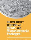 Hermeticity Testing of MEMS and Microelectronic Packages