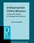 Appropriate Online Behavior. A pragmatic analysis of message board relations.