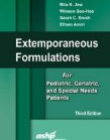 Handbook of Extemporaneous Formulations: Extemporaneous Formulations for Pediatric, Geriatric, and Special Needs Patients