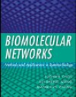 Biomolecular Networks - Methods and Applications in Systems Biology