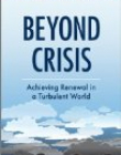 Beyond Crisis:Achieving Renewal in a Turbulent World