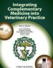 Integrating Complementary Medicine into Veterinary Practice