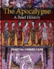 Apocalypse:A Brief History