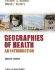 Geographies of Health:An Introduction 2e