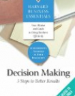 HARVARD BUSINESS ESSENTIALS; DECISION MAKING