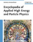 Encyclopedia of Applied High Energy and Particle Physics