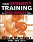 HIGH-INTENSITY TRAINING THE MIKE MENTZER WAY