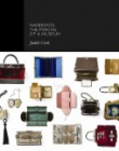 HANDBAGS:THE MAKING OF A MUSEUM
