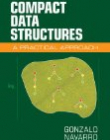 Compact Data Structures: A Practical Approach 