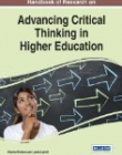 Handbook of Research on Advancing Critical Thinking in Higher Education