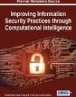 Improving Information Security Practices through Computational Intelligence