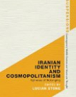 Iranian Identity and Cosmopolitanism