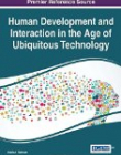 Human Development and Interaction in the Age of Ubiquitous Technology