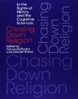 Chasing Down Religion: In the Sights of History and the Cognitive Sciences